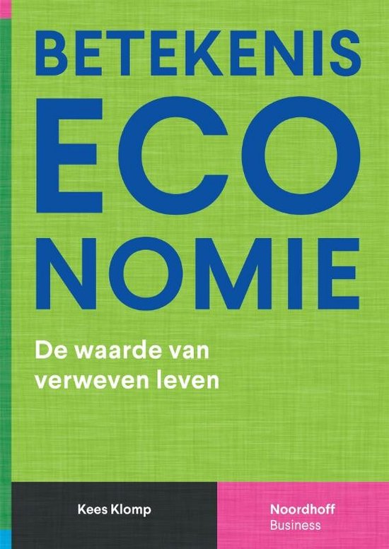 Betekeniseconomie: De waarde van verweven leven