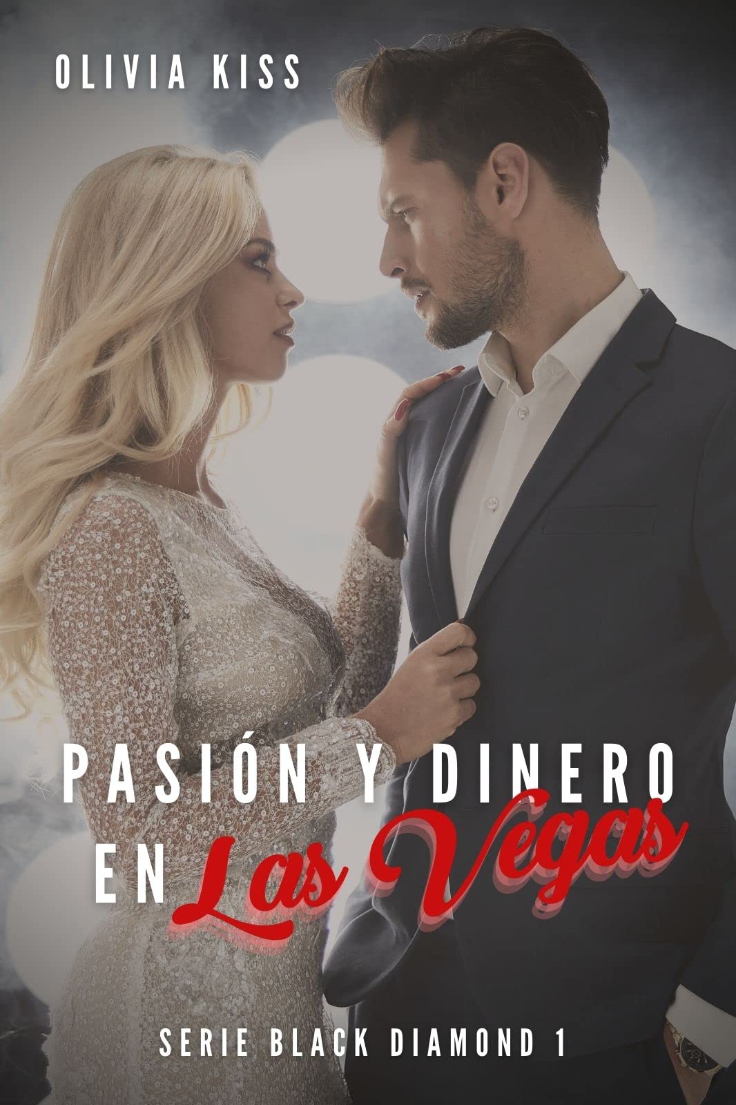 Pasión y dinero en Las Vegas (Black Diamond nº 1) (Spanish Edition)
