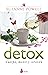 Detox: Cuerpo, mente y corazón (Spanish Edition)