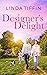 Designer's Delight by Linda Tiffin