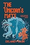 The Unicorn's Mate The Unicorn's Mate