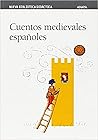 Cuentos medievales españoles (Nueva Biblioteca Didactica/ New Didactic Library) (Spanish Edition)