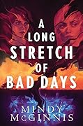 A Long Stretch of Bad Days