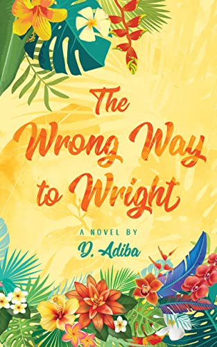 The Wrong Way to Wright (Kindle Edition)