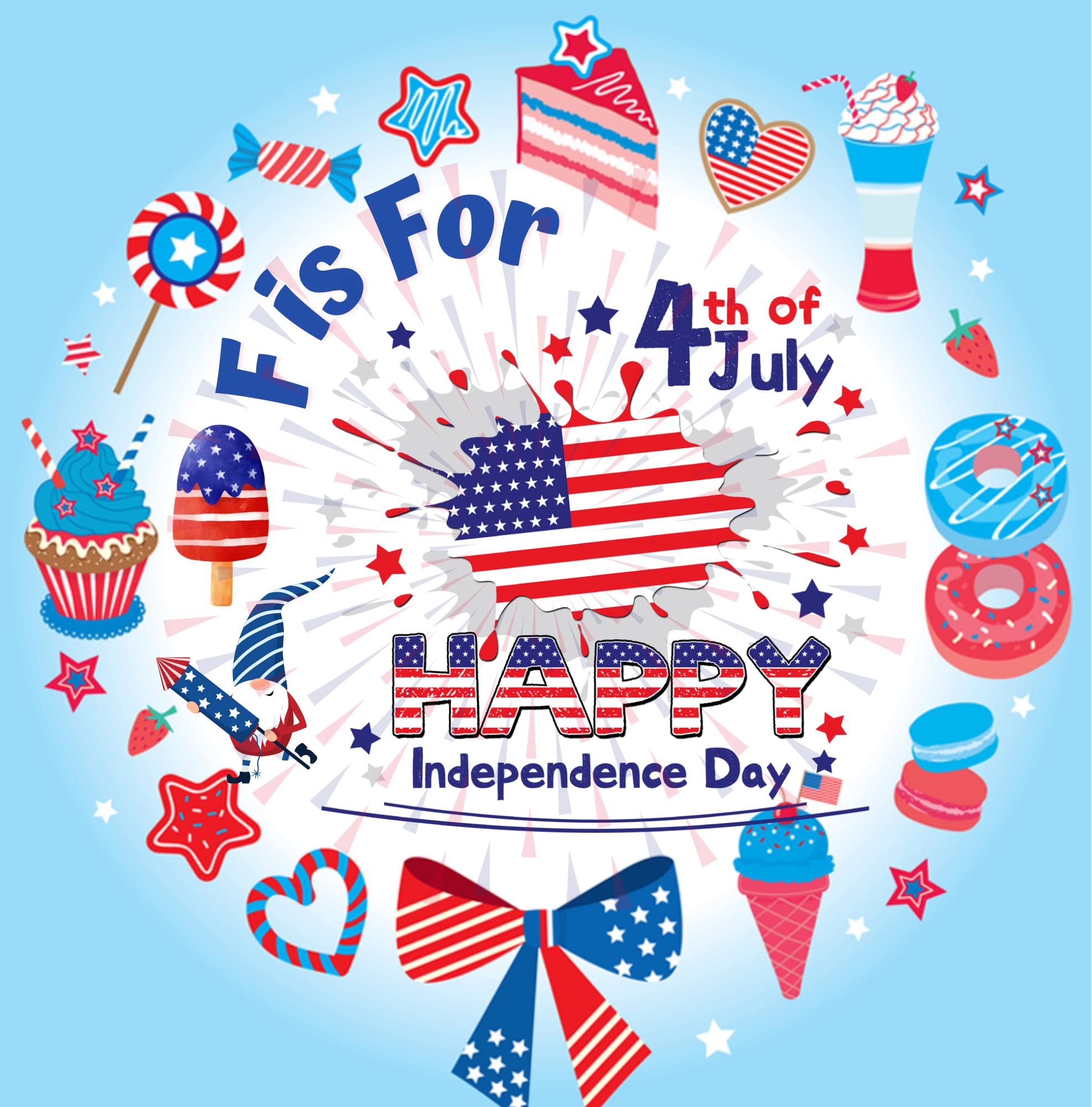 F is For 4th Of July : Happy Independence Day Alphabet Book For Toddlers |Fourth of July Activity Book For Toddlers, Preschoolers, Kids, Boy & Girls (Kindle Edition)