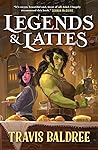 Legends & Lattes:...