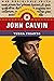 An Explorer's Guide to John Calvin