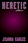 Heretic: A Memoir Book cover for Heretic: A Memoir