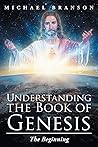 Understanding the Book of Genesis: The Beginning