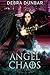 Angel of Chaos by Debra Dunbar