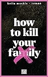 How to kill your ...