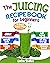 The Juicing Recipe Book for...