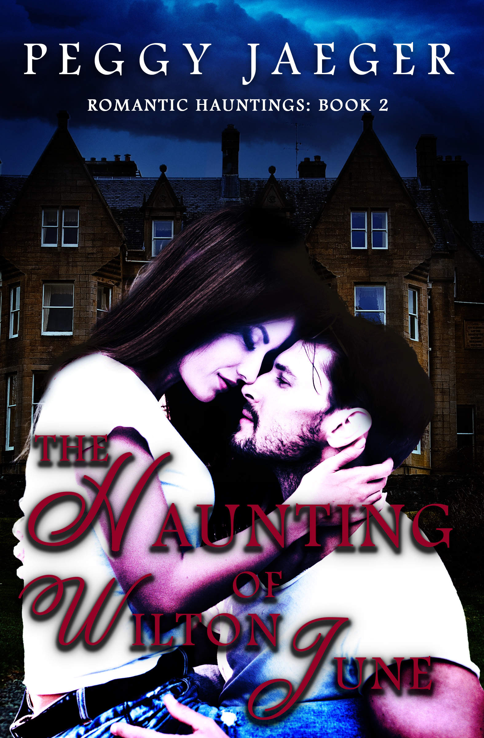 The Haunting of Wilton June (Romantic Hauntings #2)