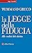La legge della fiducia by Tommaso Greco