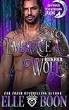 Embrace a Wolf by Elle Boon