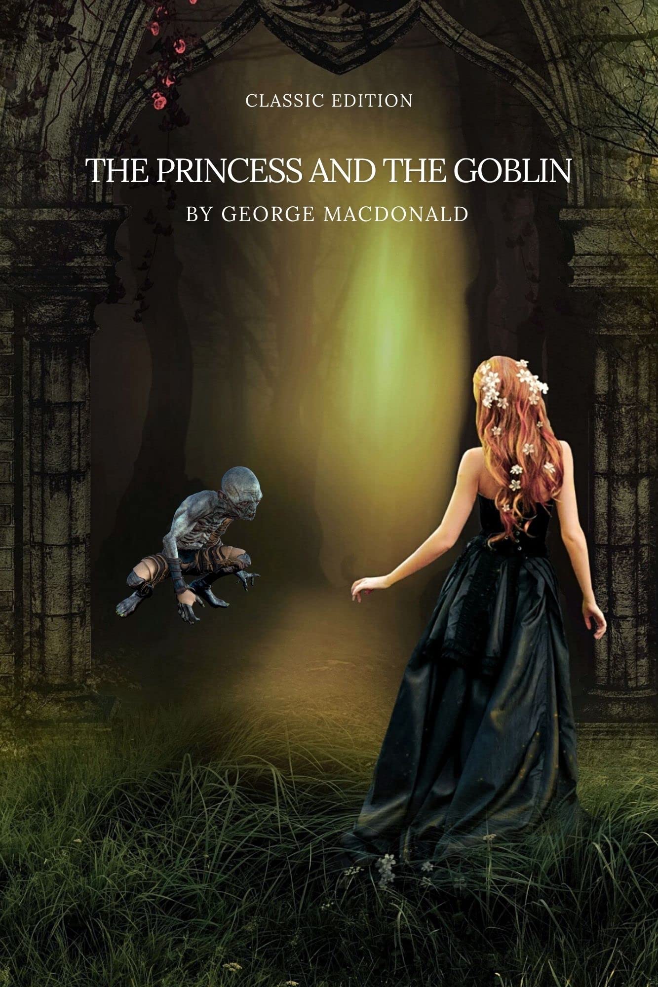 The Princess and the Goblin: by George MacDonald with original illustrations