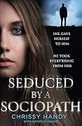 Seduced by a Sociopath