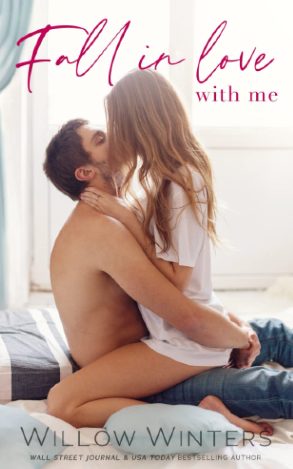 Fall In Love With Me (Fall In Love Again, #1)