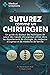 Suturez comme un Chirurgien by S. Meloni M.D.