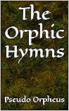 The Orphic Hymns