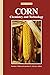Corn: Chemistry and Technology (AACC monograph series)
