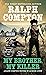 Ralph Compton My Brother, My Killer by Jackson Lowry