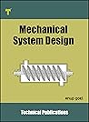 Mechanical System Design: Applications of Fundamentals