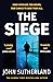 The Siege: The first in a thrilling and heart-pounding new police procedural series set in London