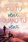 Où tu veux quand tu veux (French Edition)
