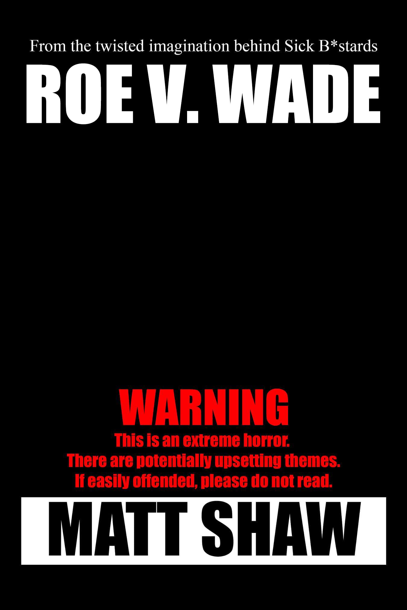Roe V. Wade (Kindle Edition)