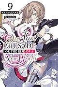 Our Last Crusade or the Rise of a New World, Volume 9