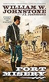 Fort Misery by William W. Johnstone