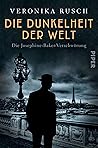 Die Dunkelheit der Welt: Die Josephine-Baker-Verschwörung
