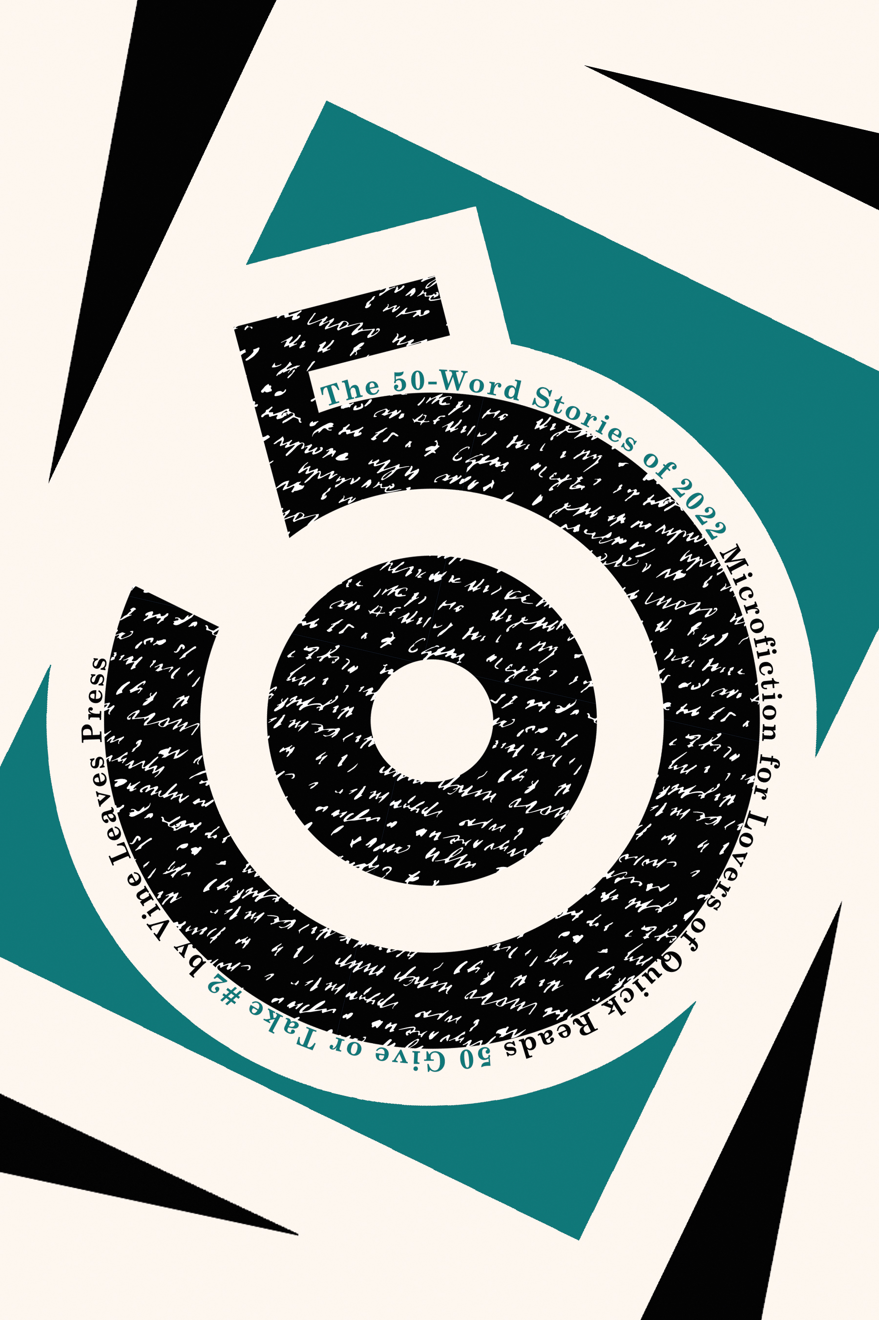 The 50-Word Stories of 2022: Microfiction for Lovers of Quick Reads (50 Give or Take #2)
