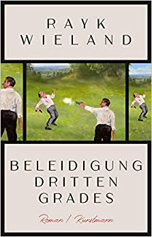 Beleidigung dritten Grades (Hardcover)