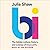 Bi: The Hidden Culture, History, and Science of Bisexuality