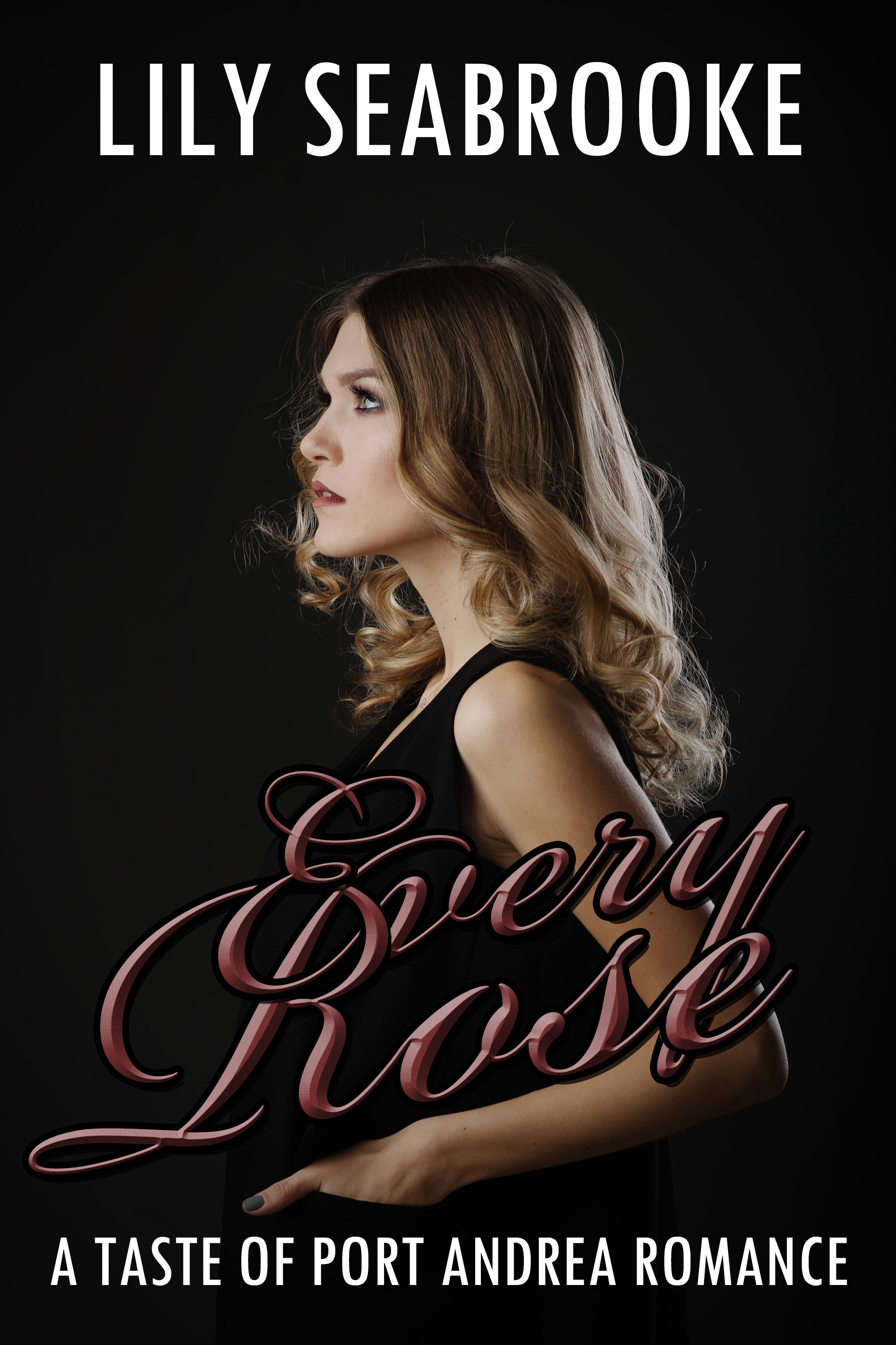 Every Rose (Taste of Port Andrea #5)