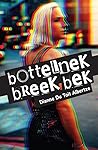 bottelnek breek bek