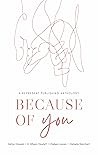 Because of You: A Represent Publishing Anthology