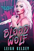 Blood Wolf (Rebels and Psychos, #2)