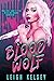 Blood Wolf (Rebels and Psyc...