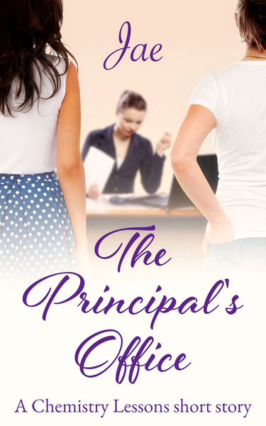 The Principal's Office (Chemistry Lessons, #1.5)