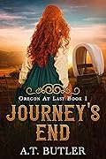 Journey's End (Oregon at Last #1)