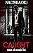 Caught (Smoke and Shadows #1)
