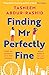 Finding Mr Perfectly Fine