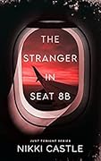 The Stranger in Seat 8B
