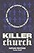 Killer Church by Nathan Finochio