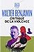 Critique de la violence: et autres essais