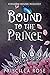 Bound to the Prince (Kingdo...
