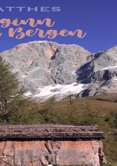 Neubeginn in den Bergen